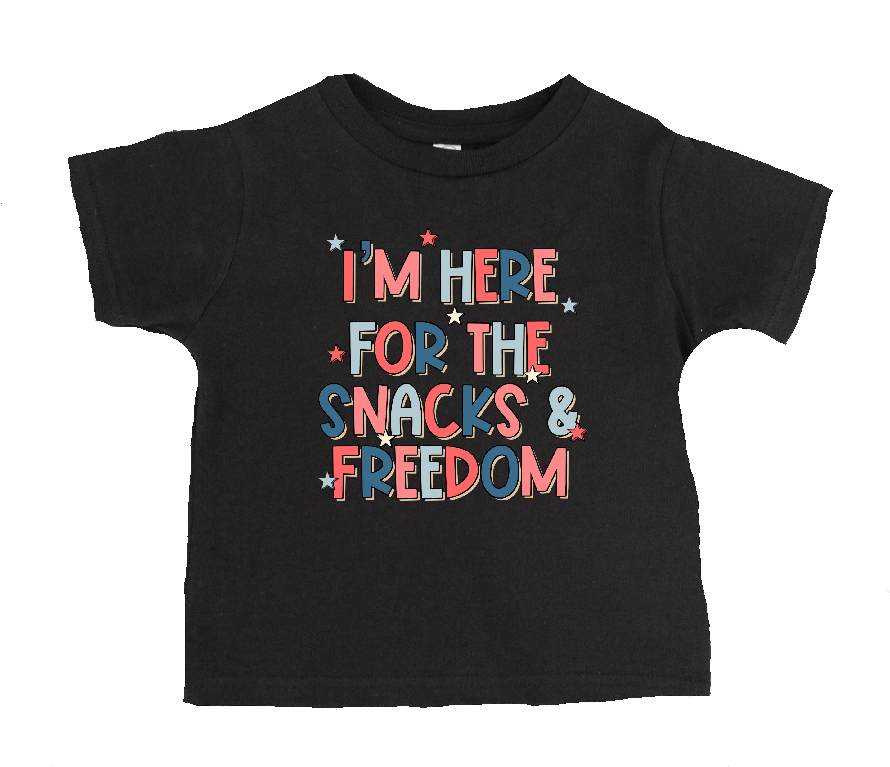 I'm Here For The Snacks and Freedom T-Shirt