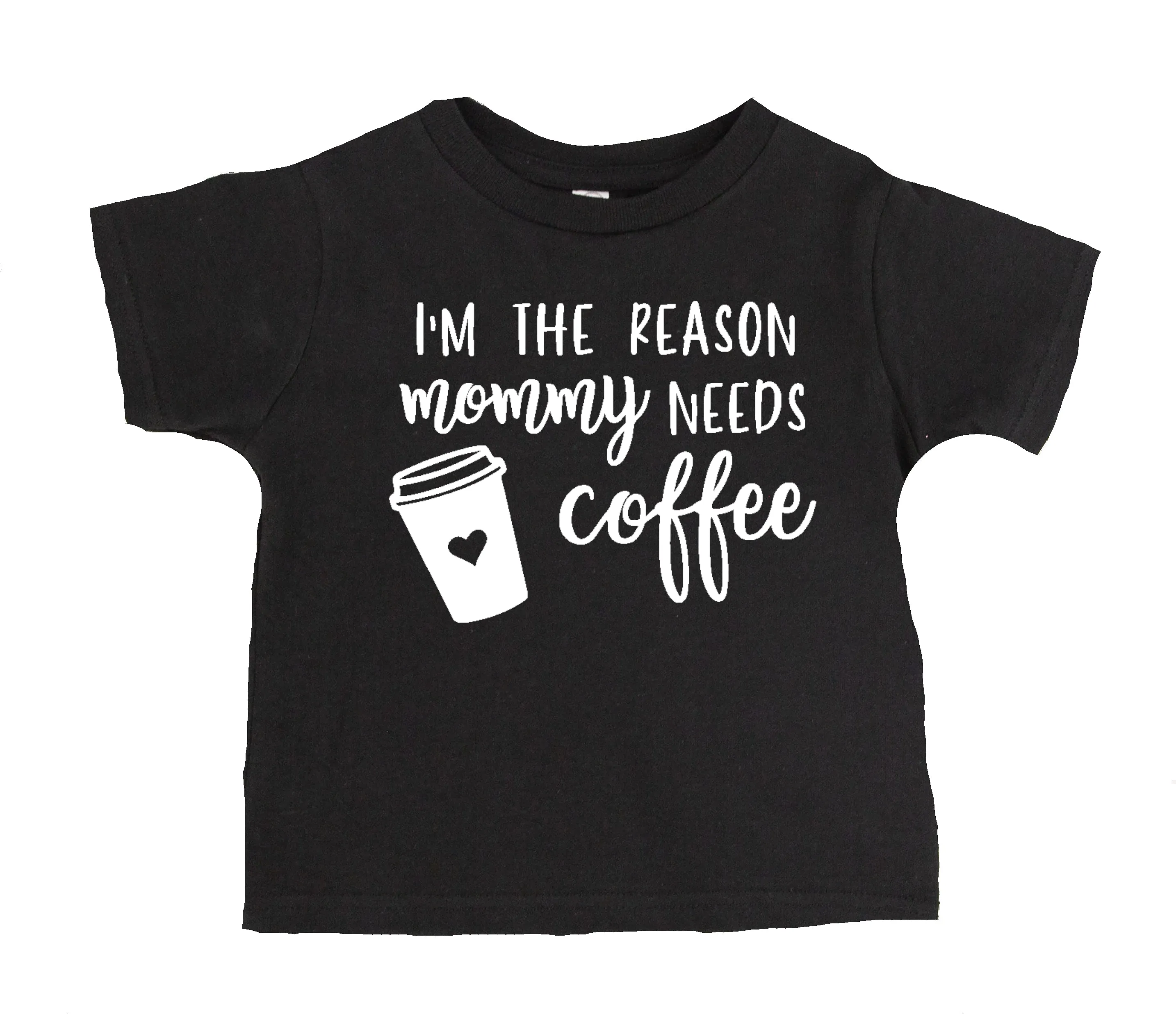 I'm The Reason Mommy Needs Coffee T-Shirt