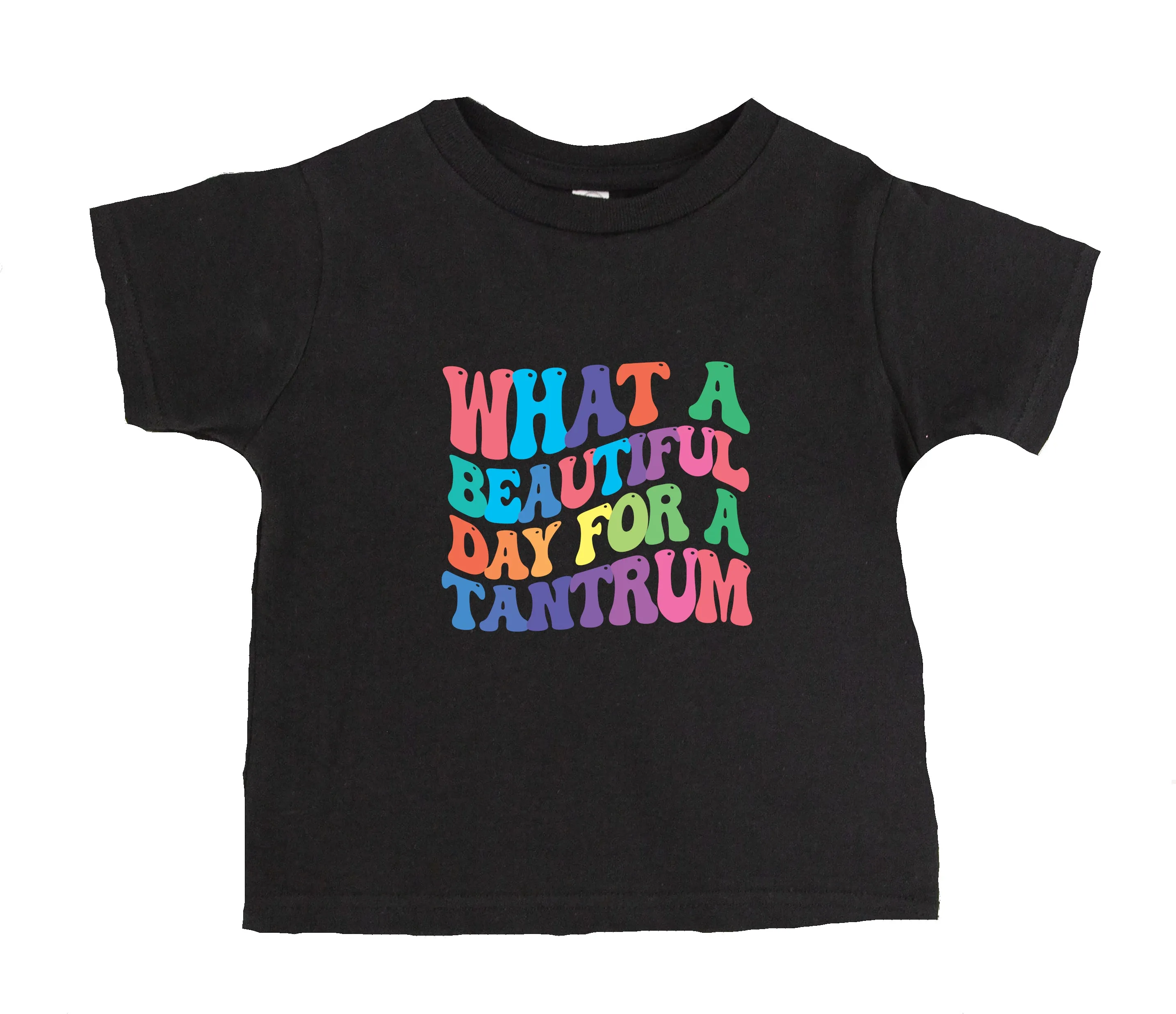 What A Beautiful Day For A Tantrum T-Shirt